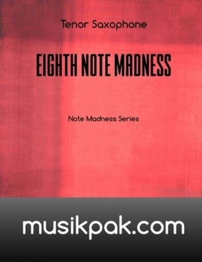 Cover for Steve Tirpak · Eighth Note Madness - Tenor Saxophone (Paperback Book) (2016)