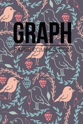 Cover for Soul Linker Books Publishing · Graph Paper Composition (Paperback Book) (2019)