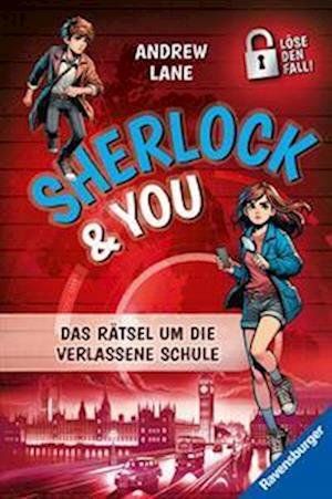Cover for Andrew Lane · Sherlock &amp; You, Band 2 - Das Rätsel um die verlassene Schule (Book) (2025)