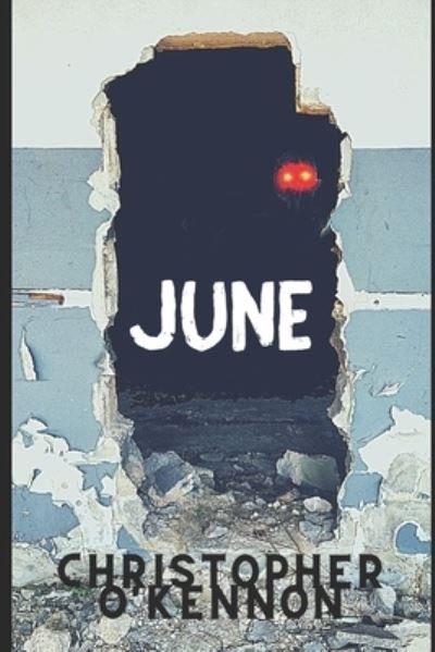 June - Christopher O'kennon - 图书 -  - 9781982926052 - 2018年5月17日