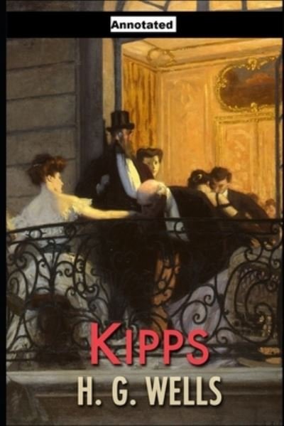 Cover for H G Wells · Kipps Annotated (Paperback Book) (2020)