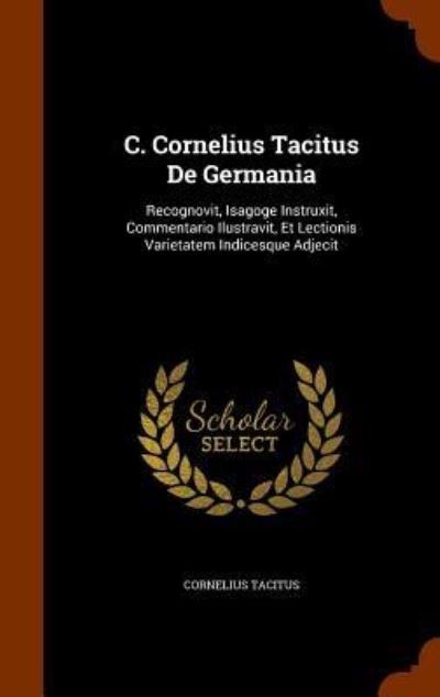 Cover for Cornelius Tacitus · C. Cornelius Tacitus de Germania (Hardcover Book) (2015)