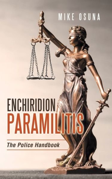 Enchiridion Paramilitis - Mike Osuna - 图书 - iUniverse - 9781663224057 - 2021年6月17日