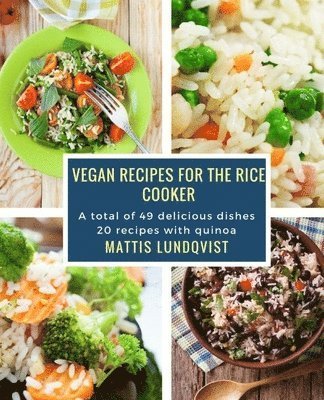 Cover for Mattis Lundqvist · Vegan recipes for the rice cooker (Paperback Book) (2017)