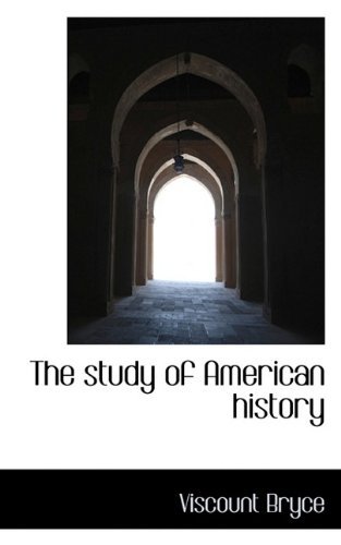 Cover for Viscount Bryce · The Study of American History (Paperback Book) (2009)