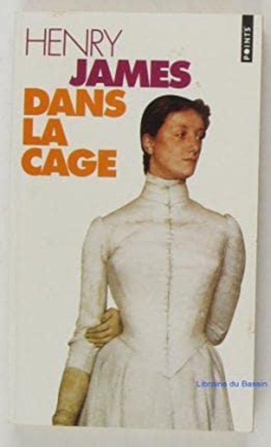 Cover for Henry James · Dans la cage (Paperback Book) (1995)