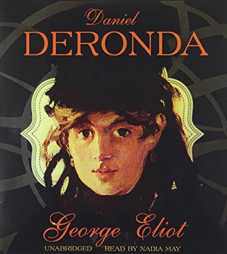 Daniel Deronda - George Eliot - 有声书 - Blackstone Audio - 9781470820060 - 2012年6月1日