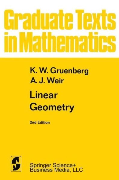 Linear Geometry - Karl W. Gruenberg - 图书 - Springer-Verlag New York Inc. - 9781441928061 - 2010年12月3日