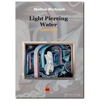 Cover for Djelloul Marbrook · Guest Boy - Light Piercing Water (Paperback Book) (2012)