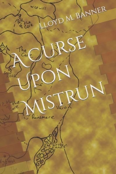 Cover for Lloyd Banner · A Curse Upon Mistrun (Paperback Book) (2021)
