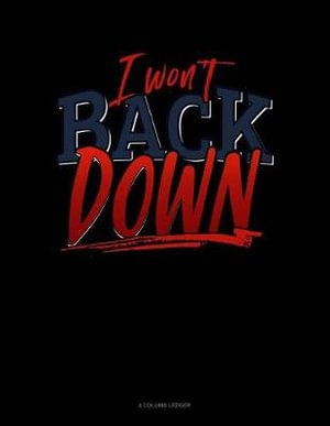 I Won't Back Down - Jeryx Publishing - 图书 -  - 9781795566063 - 2019年1月31日