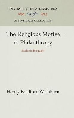 Cover for Henry Bradford Washburn · The Religious Motive in Philanthropy (Hardcover Book) (1931)