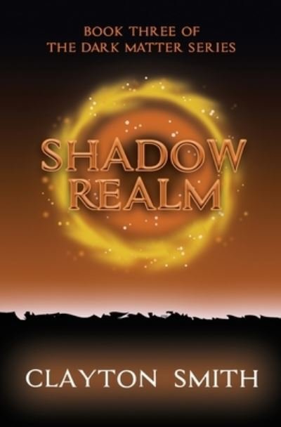 Cover for Clayton Smith · Shadow Realm (Paperback Book) (2021)