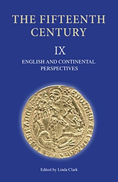 Cover for Linda Clark, Alessia Meneghin, Andy King, Christine Carpenter, Frederik Buylaert · The Fifteenth Century IX: English and Continental Perspectives - The Fifteenth Century (Hardcover Book) (2010)