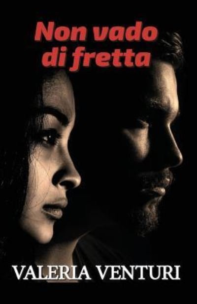 Cover for Valeria Venturi · Non Vado Di Fretta (Paperback Book) (2018)