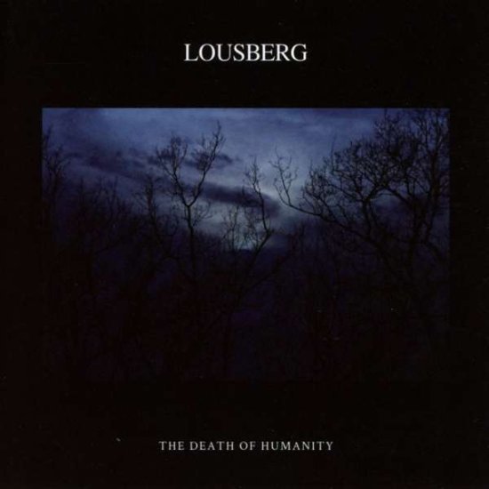Cover for Lousberg · Death of Humanity (CD) (2019)