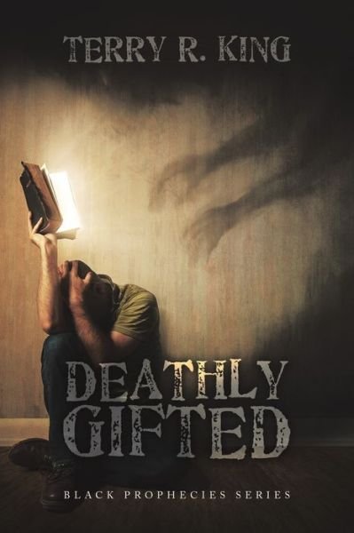 Cover for Terry R. King · Deathly Gifted (Book) (2023)