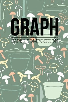 Cover for Soul Linker Books Publishing · Graph Paper Composition (Paperback Book) (2019)
