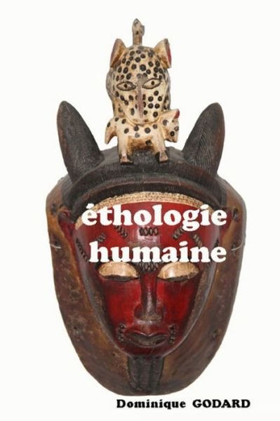 Cover for Amazon Digital Services LLC - KDP Print US · éthologie humaine (Paperback Book) (2018)