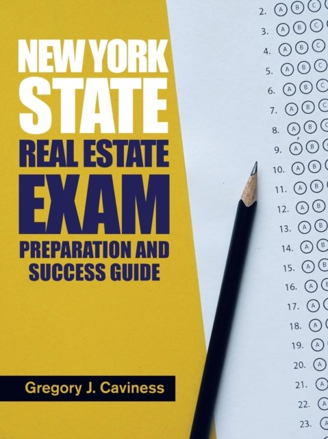 Gregory J Caviness · New York State Real Estate Exam Preparation and Success Guide (Paperback Book) (2021)