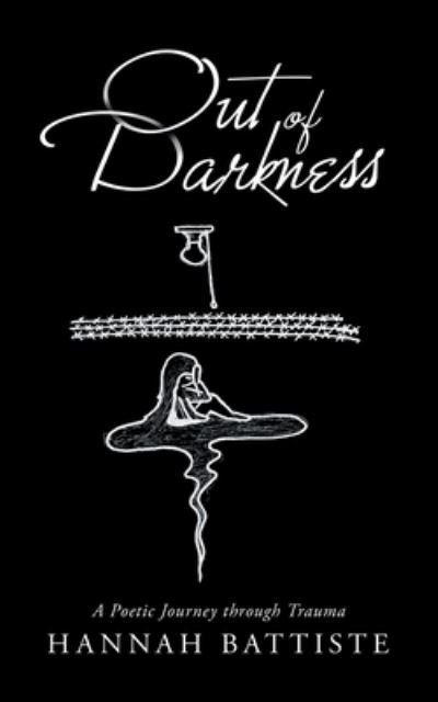 Cover for Hannah Battiste · Out of Darkness (Book) (2022)