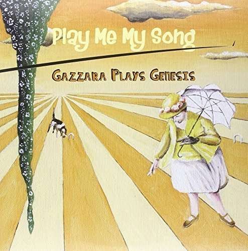 Cover for Gazzara Plays Genesis · Play Me My Song (LP) (2014)