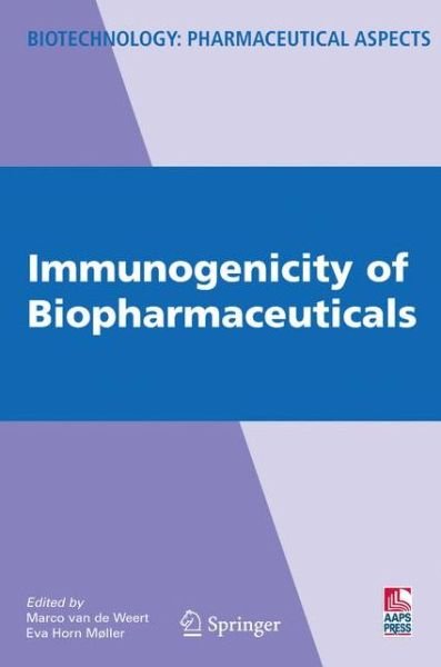 Cover for Marco Weert · Immunogenicity of Biopharmaceuticals - Biotechnology: Pharmaceutical Aspects (Paperback Book) [Softcover reprint of hardcover 1st ed. 2008 edition] (2010)