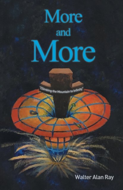 Cover for Walter Alan Ray · More and More (Paperback Book) (2022)