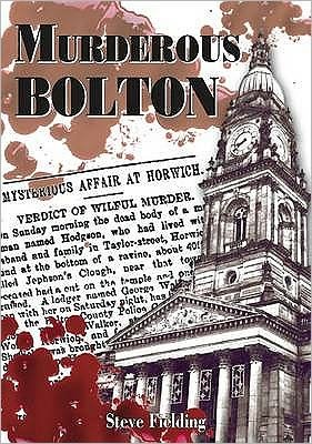 Cover for Steve Fielding · Murderous Bolton (Paperback Book) (2009)