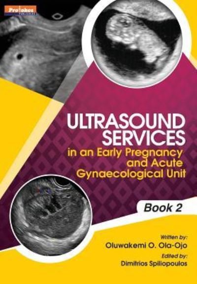 Cover for Oluwakemi Ola-Ojo · Ultrasound Services in An Early Pregnancy and Acute Gynaecological Unit. Book 2 (Paperback Book) (2018)