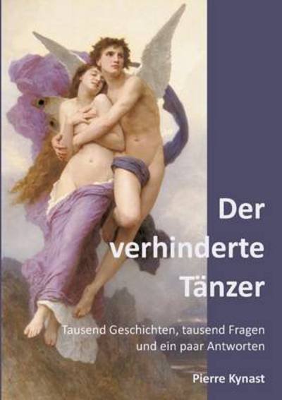 Cover for Pierre Kynast · Der Verhinderte Tanzer (Paperback Book) [German edition] (2013)