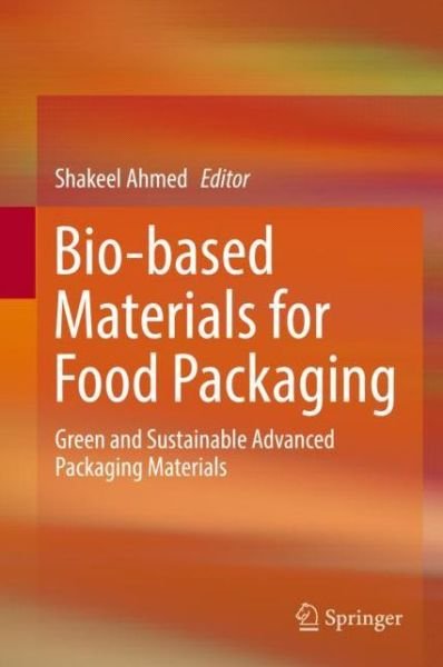 Bio based Materials for Food Packaging -  - 图书 - Springer Verlag, Singapore - 9789811319082 - 2018年11月13日