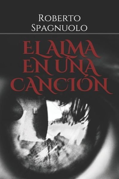 Cover for Roberto Spagnuolo · El Alma En Una Cancion (Paperback Book) (2021)