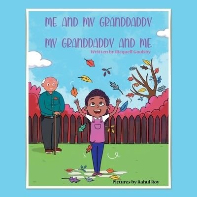 Cover for Ricquell Goolsby · Me and My Granddaddy, My Granddaddy and Me (Paperback Book) (2021)