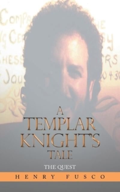 Cover for Henry Fusco · A Templar Knight's Tale (Hardcover Book) (2021)