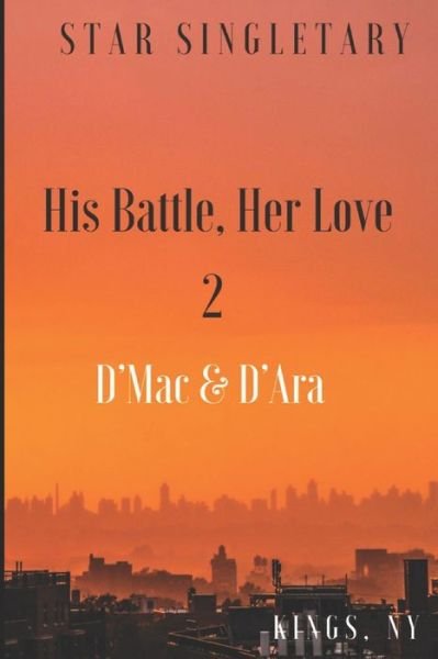 Cover for Star Singletary · His Battle, Her Love 2 (Paperback Book) (2020)