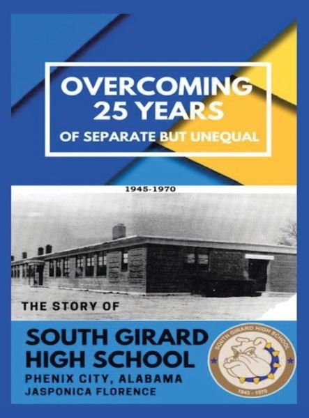 Cover for Jasponica Florence · Overcoming 25 Years of Separate but Unequal (Hardcover Book) (2021)
