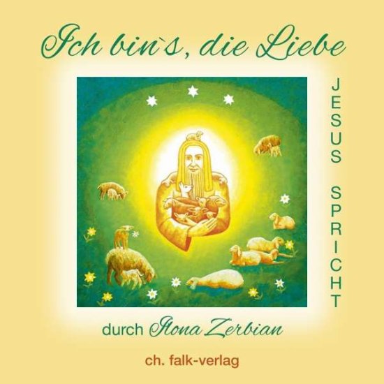 Cover for Zerbian · Ich bin`s, die Liebe (Book)