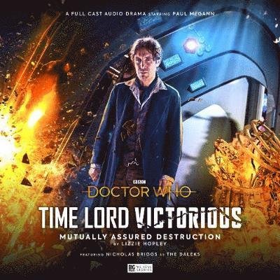 Cover for Lizzie Hopley · Doctor Who - Time Lord Victorious: Mutually Assured Destruction - Doctor Who - Time Lord Victorious (Audiobook (CD)) (2020)