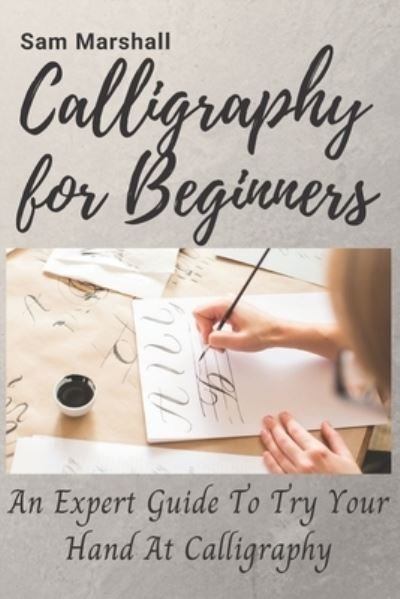 Cover for Sam Marshall · Calligraphy for beginners (Paperback Book) (2020)