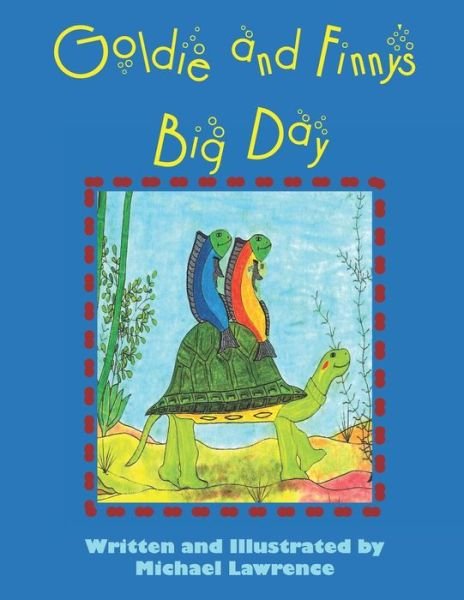 Cover for Michael Lawrence · Goldie and Finny's Big Day (Paperback Book) (2019)