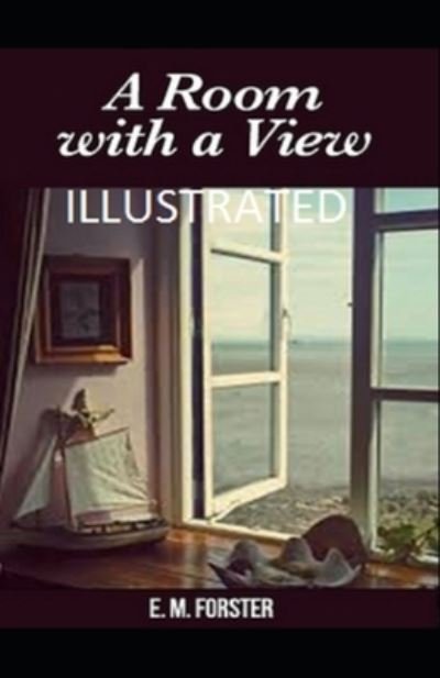 Cover for E M Forster · A Room with a View Illustrated (Paperback Book) (2020)