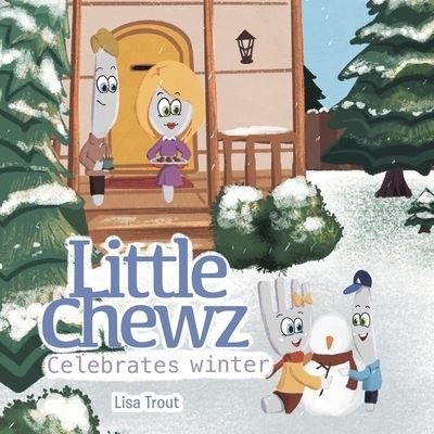 Cover for Lisa Trout · Little Chewz Celebrates Winter (Paperback Book) (2022)