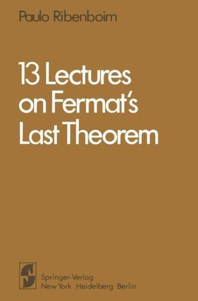 Cover for Paulo Ribenboim · 13 Lectures on Fermat's Last Theorem (Paperback Book) [Softcover reprint of the original 1st ed. 1979 edition] (2010)