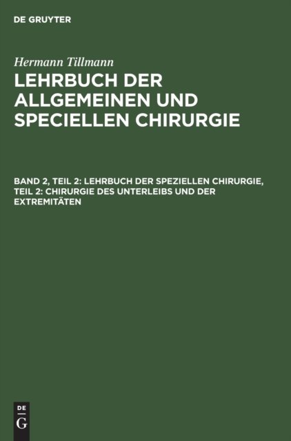 Cover for Hermann Tillmann · Lehrbuch der Speziellen Chirurgie, Teil 2 (N/A) (1911)