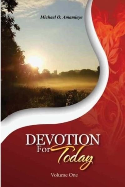 Cover for Michael O Amamieye · Devotion For Today Volume One (Paperback Book) (2016)