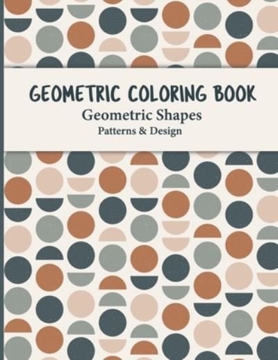 Cover for Sr Dreams Publishing · Geometric Coloring Book (Paperback Book) (2020)