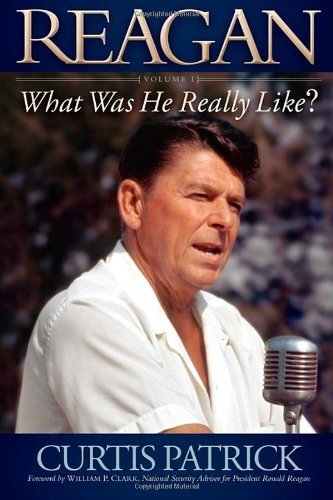 Cover for Curtis Patrick · REAGAN: What Was He Really Like? (Paperback Book) (2011)