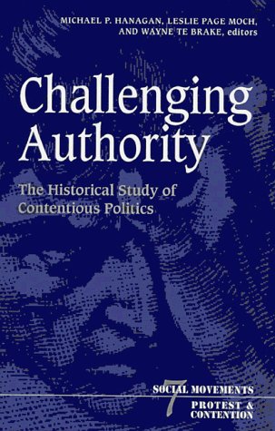 Cover for Michael P. Hanagan · Challenging Authority: The Historical Study Of Contentious Politics - Social Movements, Protest and Contention (Paperback Book) (1998)