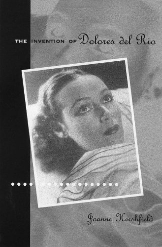 Cover for Joanne Hershfield · Invention Of Dolores Del Rio (Hardcover Book) (2000)